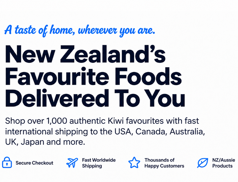 Promotional graphic with the text 'A taste of home, wherever you are.' and 'New Zealand's Favourite Foods Delivered To You' on a white background, plus supporting copy about authentic Kiwi favourites and fast international shipping, with feature icons for secure checkout, worldwide shipping, happy customers, and NZ/Aussie products.