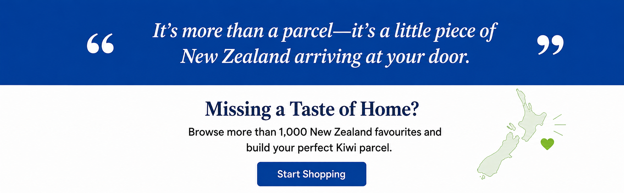 Promotional banner for a New Zealand postal parcel service. The top section is dark blue with white quote marks and text reading, 'It's more than a parcel—it's a little piece of New Zealand arriving at your door.